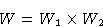 \begin{displaymath}
W = W_1\times W_2\end{displaymath}
