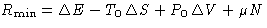 $ R_{\min} = \Delta E - T_0 \, \Delta S + P_0 \,\Delta V
+ \mu N$