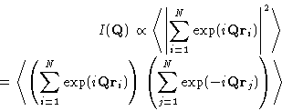 \begin{displaymath}
\begin{split}
I(\mathbf{Q}) \propto \left\langle \left\ver...
...xp(-i\mathbf{Q}\mathbf{r}_j) \right)\right\rangle
\end{split}\end{displaymath}
